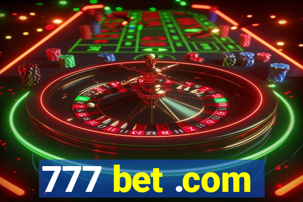 777 bet .com
